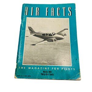 Vintage March 1961 Air Facts Magazine For Pilots Vol. 23 No. 3 Aviation History